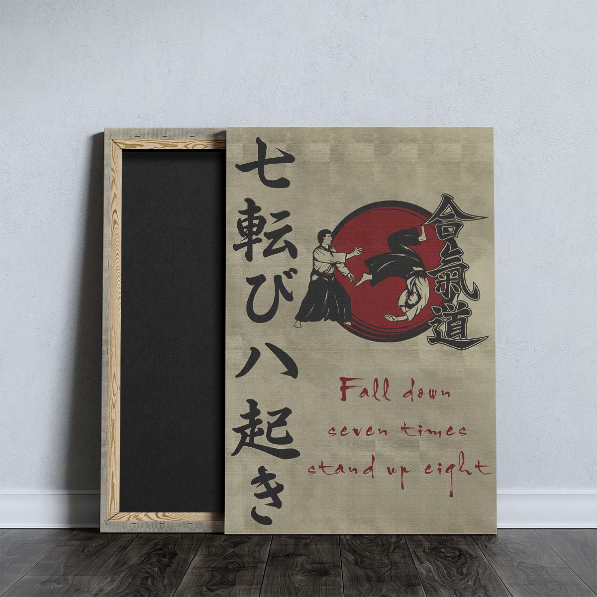Aikido Wall Art - Aikido Poster - Aikido Canvas - Fall Down Seven Times Stand Up Eight - AI031 - Vertical Poster - Vertical Canvas