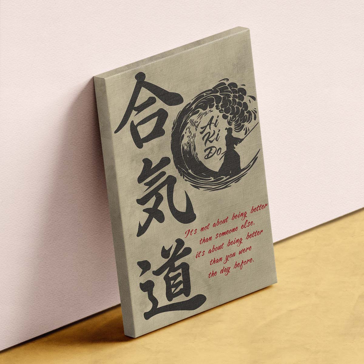 Aikido Wall Art - Aikido Poster - Aikido Canvas - It's About Being Better Than You Were The Day Before - AI016 - Vertical Poster - Vertical Canvas