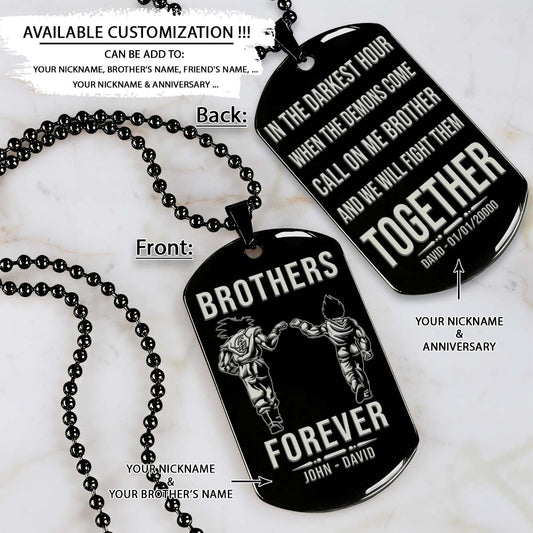 Dragon Ball Dog Tag - Brothers Forever - Call On Me Brother - Goku - Vegeta - Dragon Ball Necklace - Engrave Dog Tag