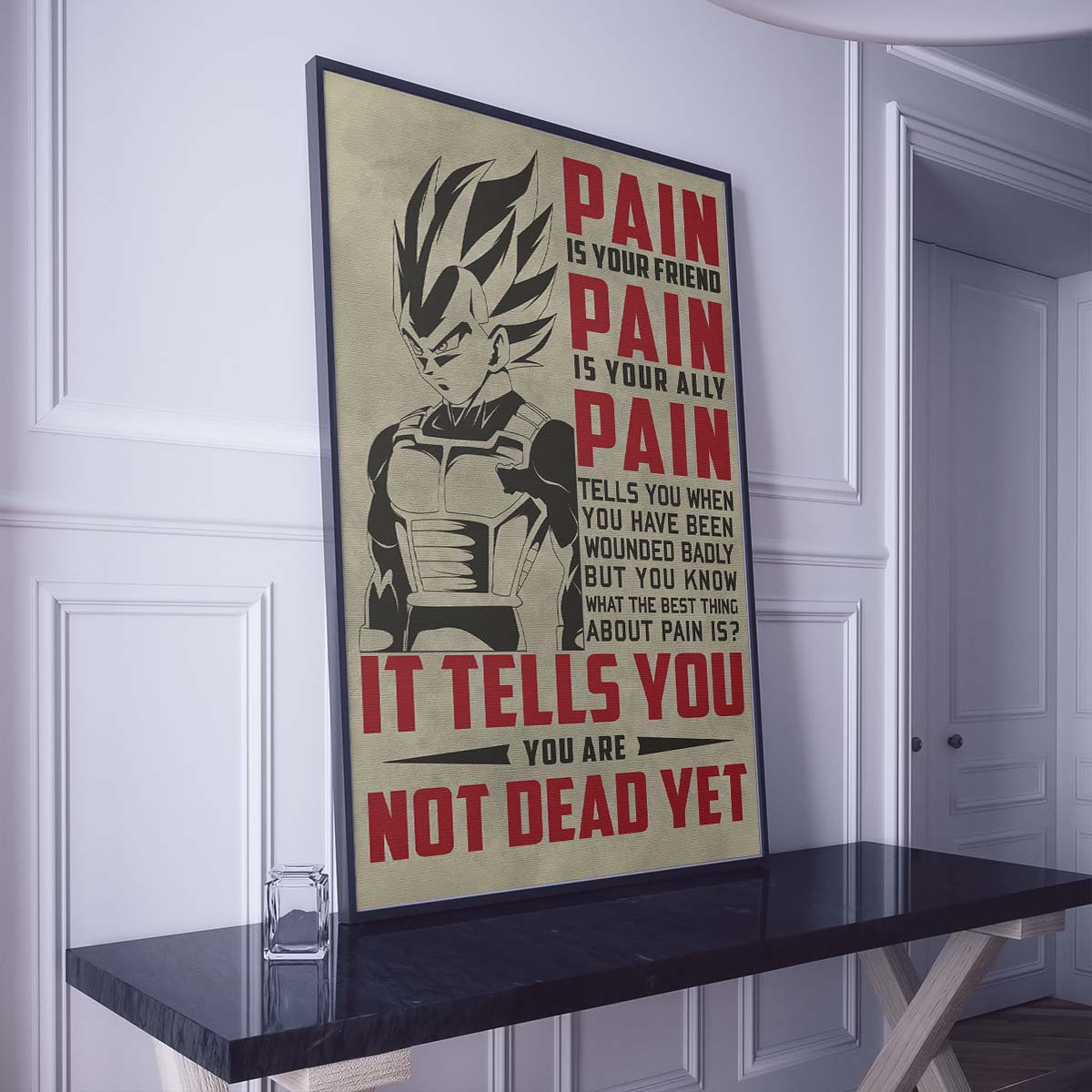 Dragon Ball Wall Art - Dragon Ball Poster - Dragon Ball Canvas - PAIN - It Tells You - You Are Not Dead Yet - Vegeta - DR017 - Vertical Poster - Vertical Canvas