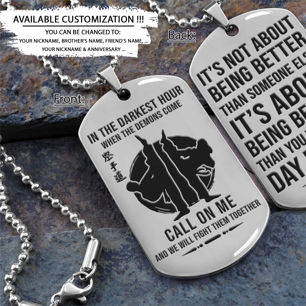 Karate Dog Tag - In The Darkest Hour - It's About Being Better Than You Were The Day Before - Karatedo - Shotokan - Kyokushin - Goju-ryu - Uechi-ryu - Wado-ryu - Shito-ryu - Karate Necklace - Engrave Dog Tag