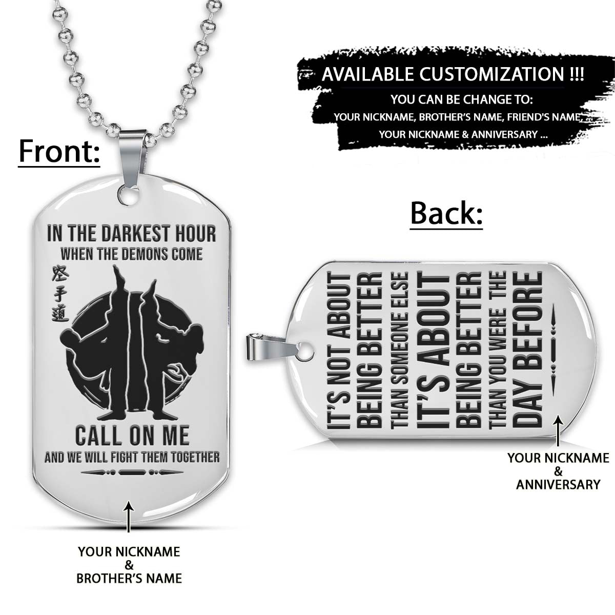 Karate Dog Tag - In The Darkest Hour - It's About Being Better Than You Were The Day Before - Karatedo - Shotokan - Kyokushin - Goju-ryu - Uechi-ryu - Wado-ryu - Shito-ryu - Karate Necklace - Engrave Dog Tag