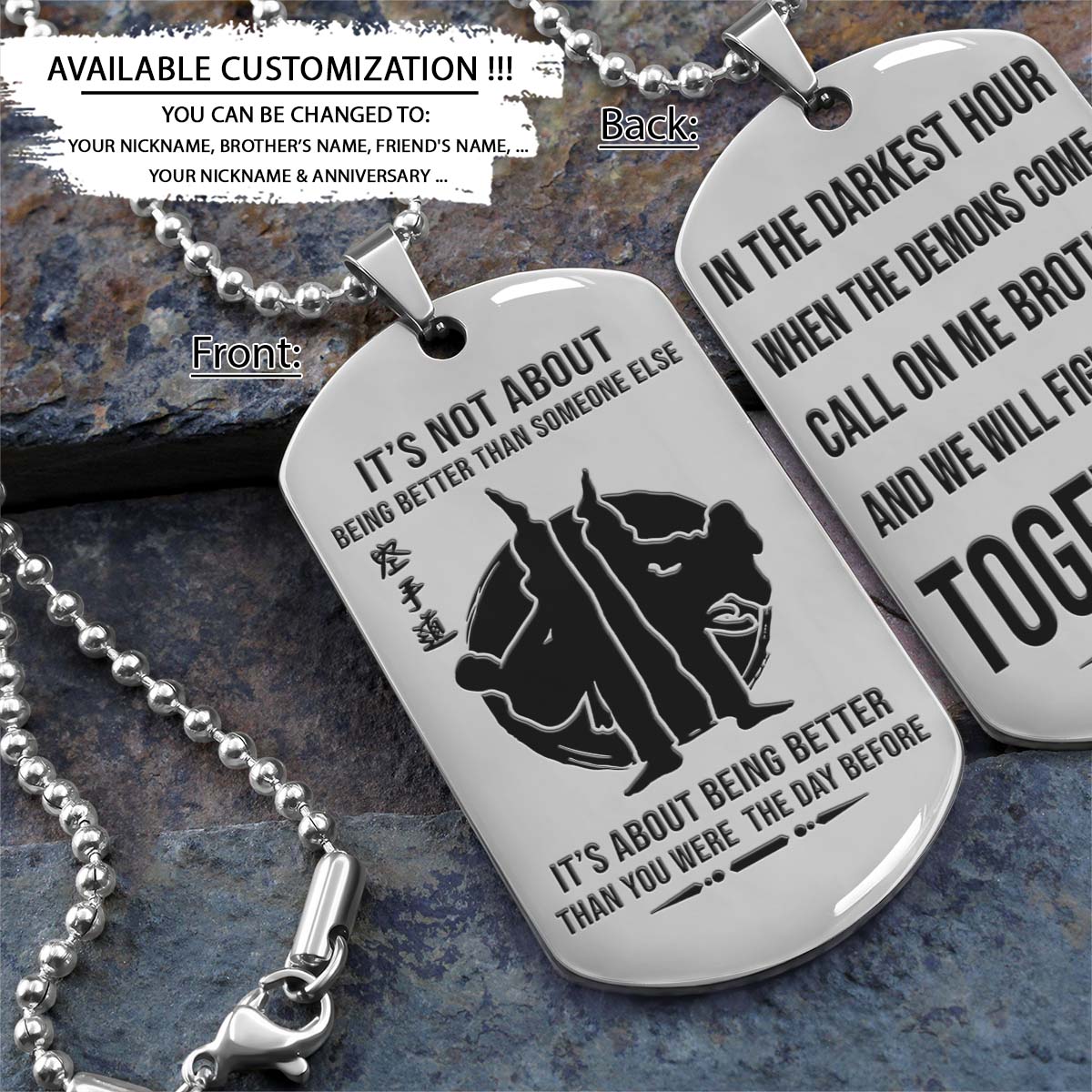 Karate Dog Tag - Call On Me Brother - It's About Being Better Than You Were The Day Before - Karatedo - Shotokan - Kyokushin - Goju-ryu - Uechi-ryu - Wado-ryu - Shito-ryu - Karate Necklace - Engrave Dog Tag