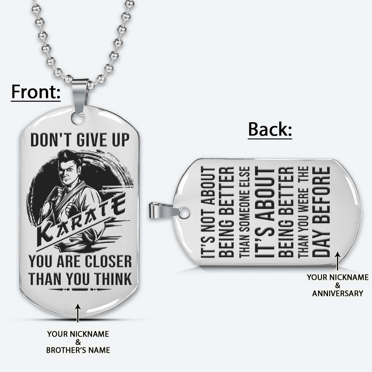 Karate Dog Tag - It's Don't Give Up - It's About Being Better Than You Were The Day Before - Karate Necklace - Engrave Dog Tag