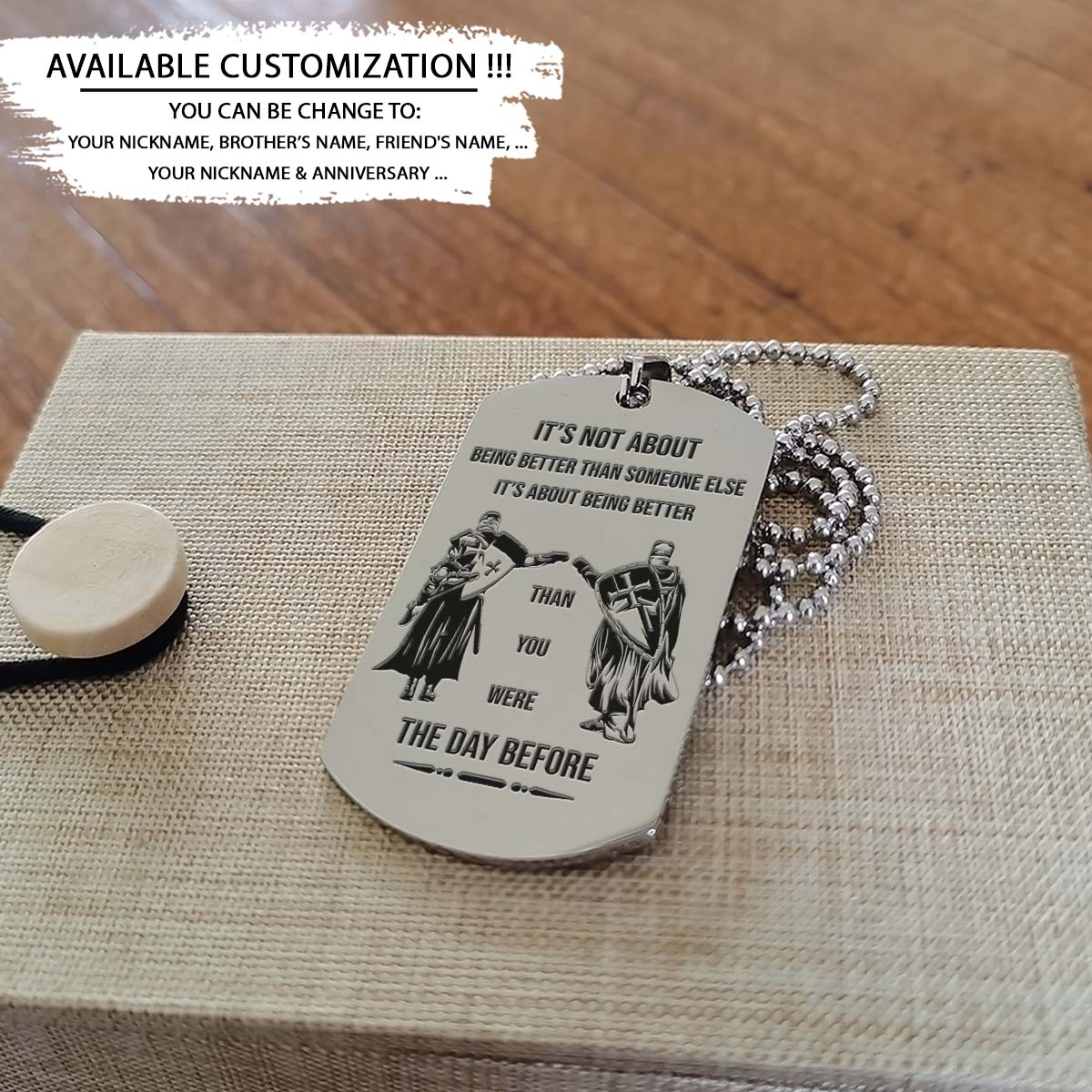 Knight Templar Dog Tag - It's About Being Better Than You Were The Day Before - Crusades - Chivalry - Religious Zeal - Templar Wealth - Mysterious Legacy - Knight Templar Necklace - Engrave Dog Tag