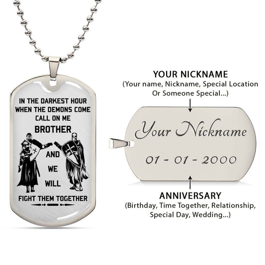 Knight Templar - KTDL003 - Call On Me Brother - Crusades - Chivalry - Religious Zeal - Templar Wealth - Mysterious Legacy - Knight Templar Dog Tag - Military Ball Chain - Luxury Dog Tag