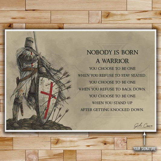 Knight Templar Wall Art - Knight Templar Poster - Knight Templar Canvas - Nobody Is Born A Warrior - KT005 - Horizontal Poster - Horizontal Canvas