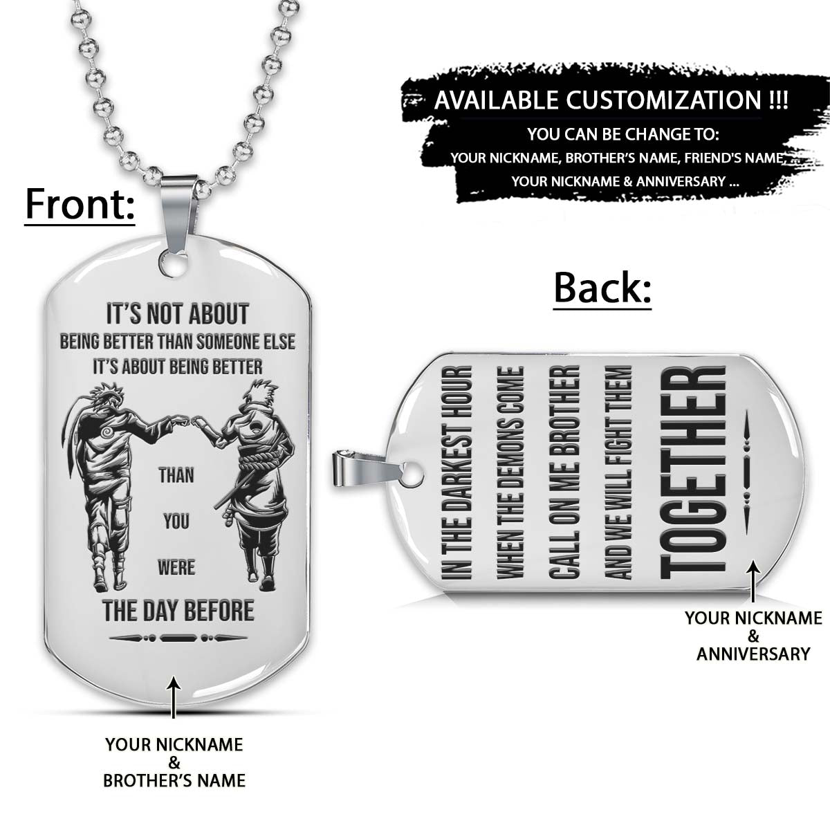 Naruto Dog Tag - Call On Me Brother - It's About Being Better Than You Were The Day Before - Uzumaki Naruto - Uchiha Sasuke - Naruto Necklace - Engrave Dog Tag