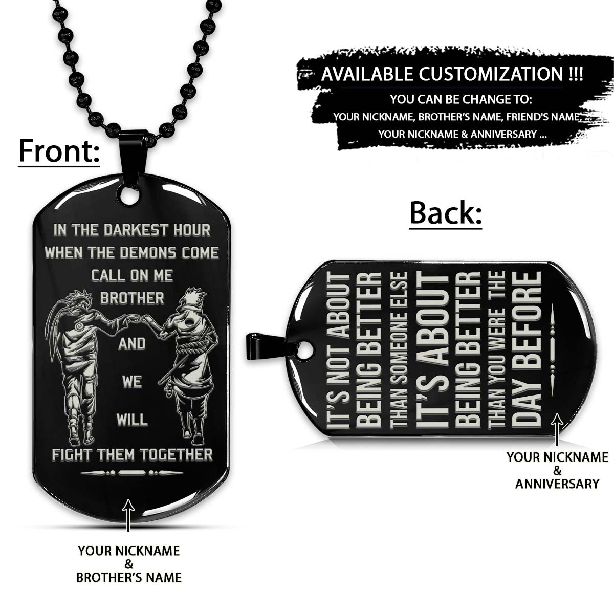 Naruto Dog Tag - Call On Me Brother - It's About Being Better Than You Were The Day Before - Uzumaki Naruto - Uchiha Sasuke - Naruto Necklace - Engrave Dog Tag