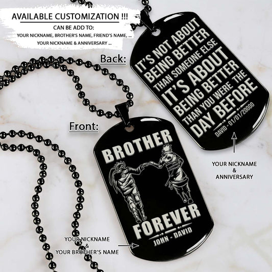 Naruto Dog Tag - Brother Forever - It's About Being Better Than You Were The Day Before - Uzumaki Naruto - Uchiha Sasuke - Naruto Necklace - Engrave Dog Tag