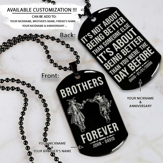 Samurai Dog Tag - Brothers Forever - It's About Being Better Than You Were The Day Before - Bushido - Katana - Ronin - Miyamoto Musashi - Samurai Necklace - Engrave Dog Tag