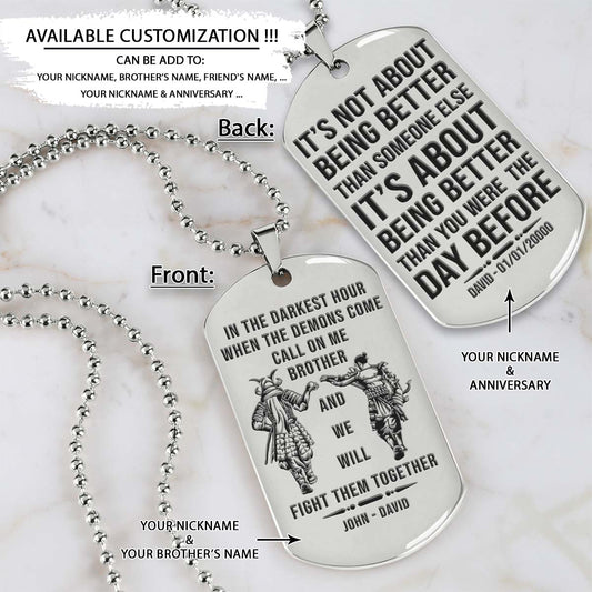 Samurai Dog Tag - Call On Me Brother - It's About Being Better Than You Were The Day Before - Bushido - Katana - Ronin - Miyamoto Musashi - Samurai Necklace - Engrave Dog Tag