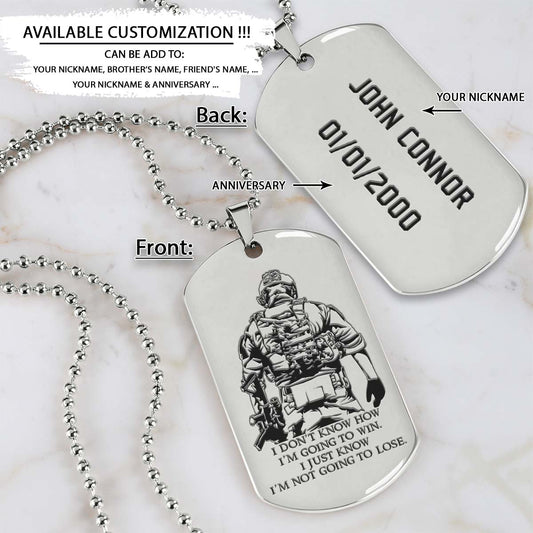 Soldier Dog Tag - I'm Not Going To Lose - Army - Navy - Marines - Air Force - Soldier Necklace - Engrave Dog Tag