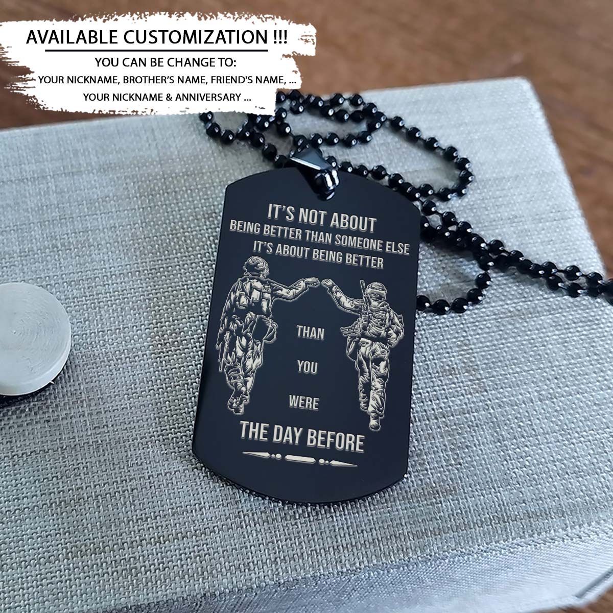Soldier Dog Tag - Call On Me Brother - It's About Being Better Than You Were The Day Before - Army - Navy - Marines - Air Force - Soldier Necklace - Engrave Dog Tag
