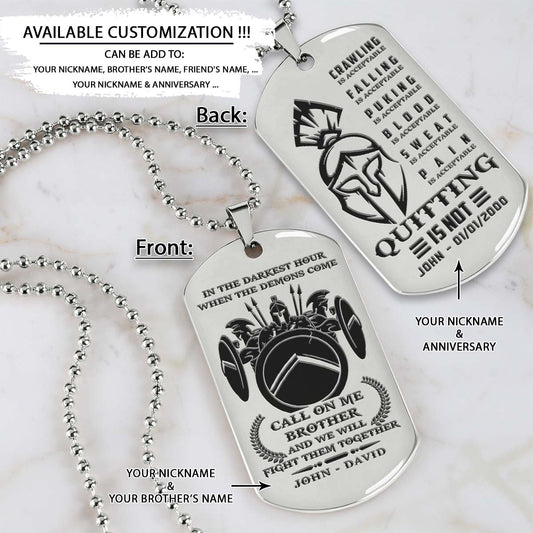 Spartan Dog Tag - Call On Me Brother - Quitting Is Not - Spartan Warrior - Sparta - Leonidas - Gladiator - Spartan Necklace - Engrave Dog Tag