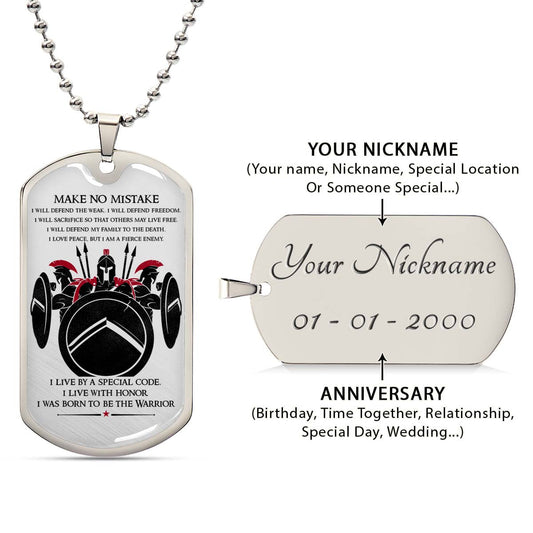 Warrior - WADL007 - Make No Mistake - Sparta - Spartan - Warrior Dog Tag - Military Ball Chain - Luxury Dog Tag