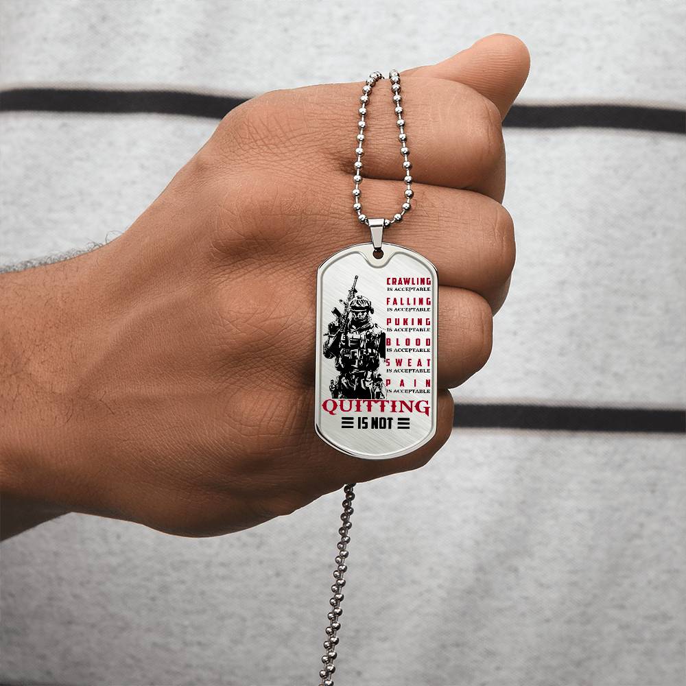 Soldier - Quitting Is Not - Army - Marine - Soldier Dog Tag - Military Ball Chain - Luxury Dog Tag