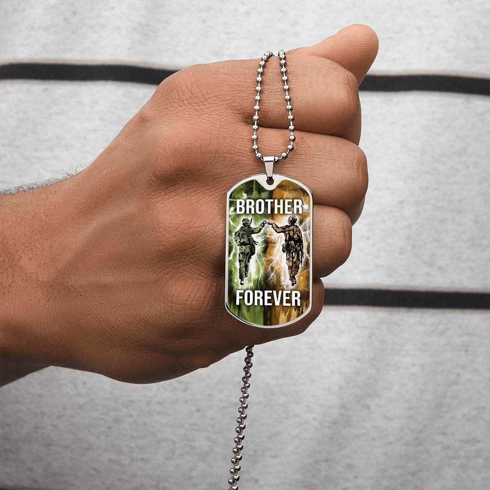 Soldier - Brother Forever - Army - Marine - Military Ball Chain - Luxury Dog Tag