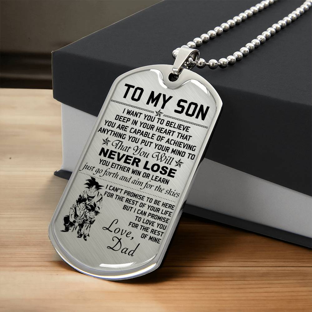 Dragon Ball - Dad To Son - Never Lose - Goku - Gohan - Goten - Dragon Ball Dog Tag - Military Ball Chain - Luxury Dog Tag