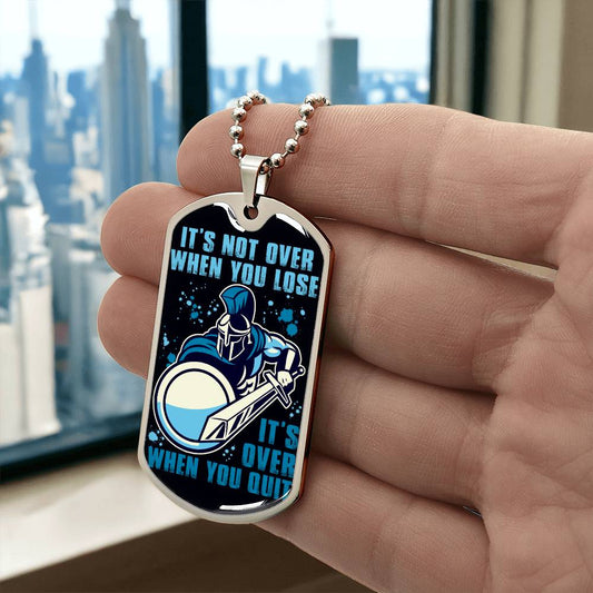 Warrior - It's not Over When You Lose - It's Over When You Quit - Sparta - Spartan - Black Dog Tag - Warrior Dog Tag - Military Ball Chain - Luxury Dog Tag