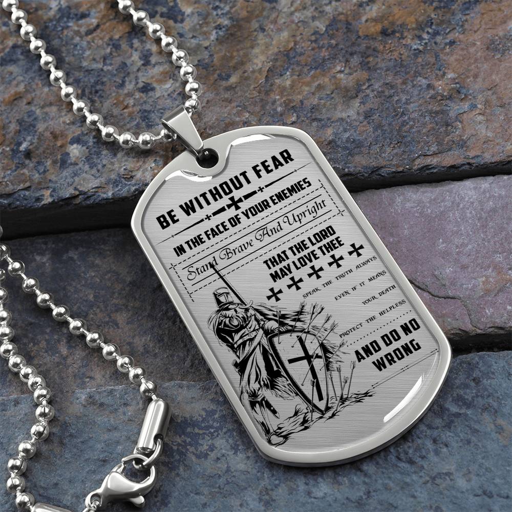 Knight Templar - Be Without Fear - Knight Templar Dog Tag - Military Ball Chain - Luxury Dog Tag