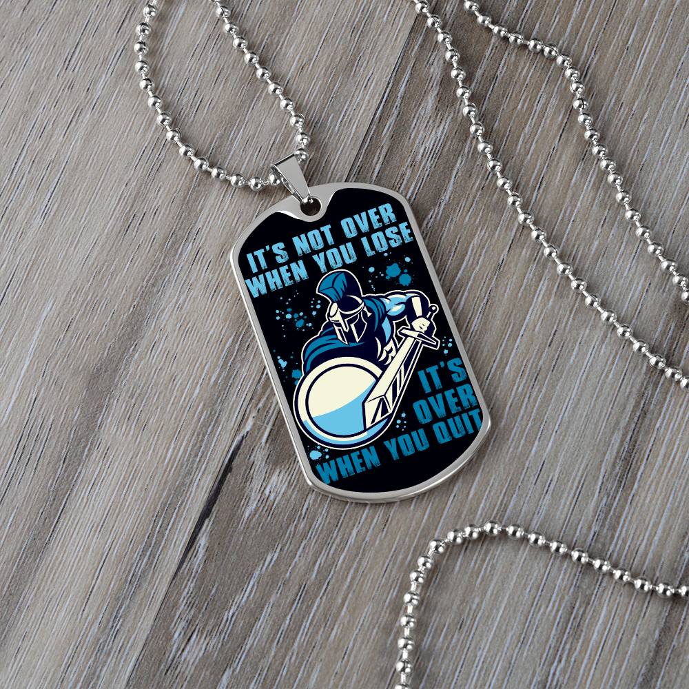 Warrior - It's not Over When You Lose - It's Over When You Quit - Sparta - Spartan - Black Dog Tag - Warrior Dog Tag - Military Ball Chain - Luxury Dog Tag