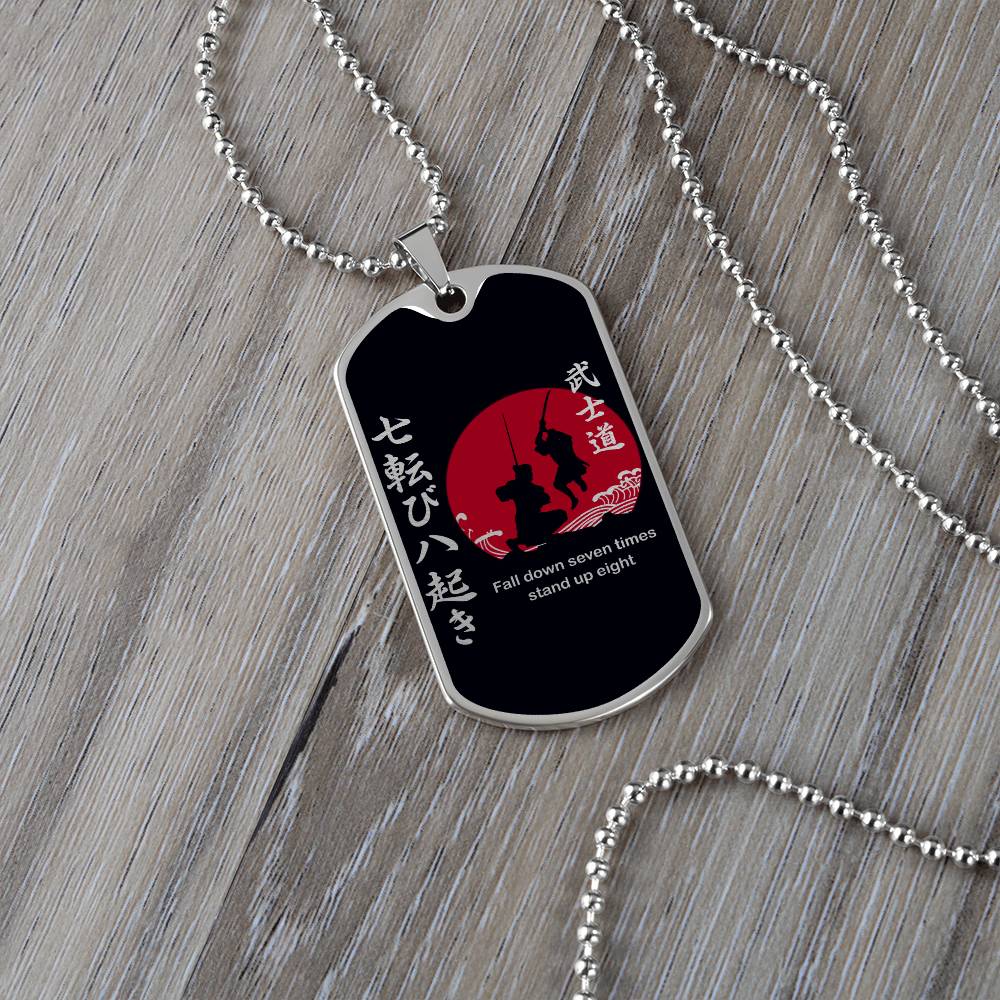 Samurai - Fall Down Seven Times Stand Up Eight - Bushido - Katana - Ronin - Black Dog Tag - Samurai Dog Tag - Military Ball Chain - Luxury Dog Tag