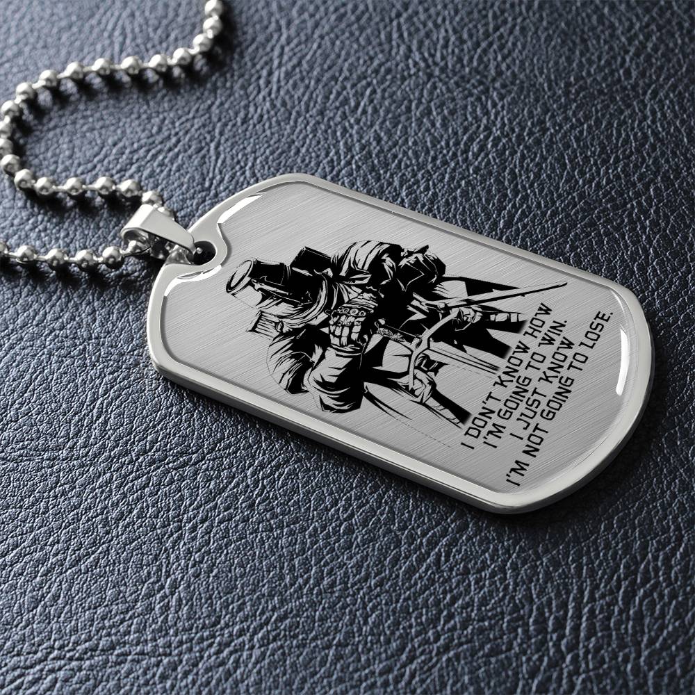 Knight Templar - I'm Not Going To Lose - Knight Templar Dog Tag - Military Ball Chain - Luxury Dog Tag
