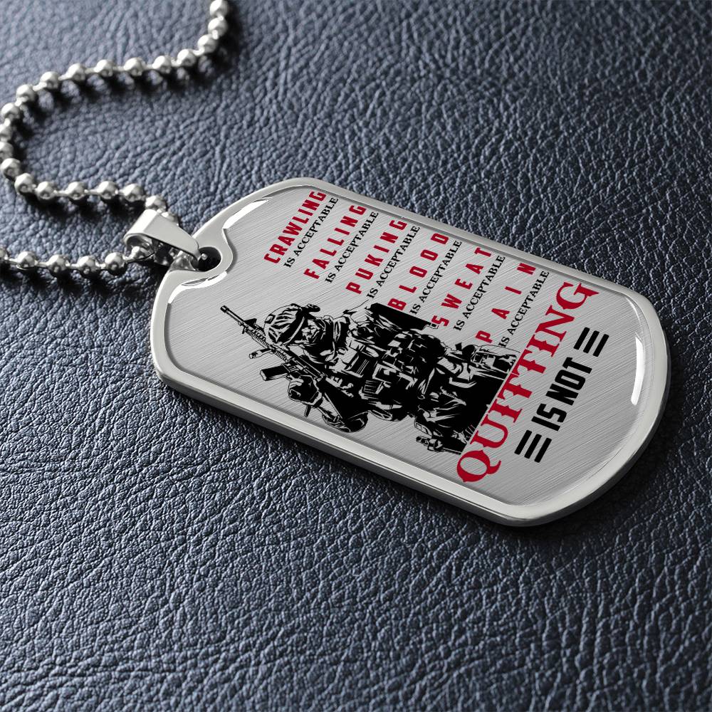 Soldier - Quitting Is Not - Army - Marine - Soldier Dog Tag - Military Ball Chain - Luxury Dog Tag