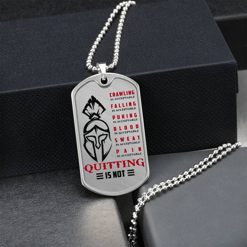 Warrior - Quitting Is Not - Sparta - Spartan - Warrior Dog Tag - Military Ball Chain - Luxury Dog Tag