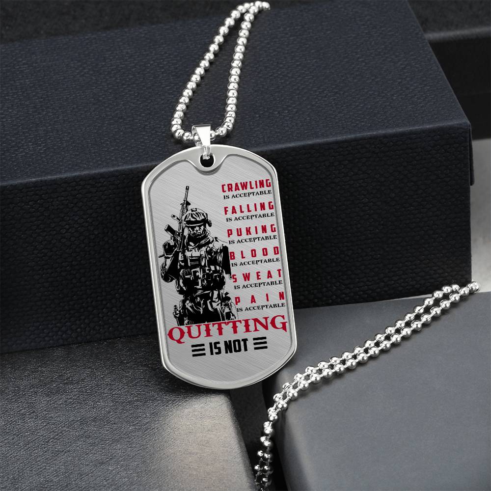 Soldier - Quitting Is Not - Army - Marine - Soldier Dog Tag - Military Ball Chain - Luxury Dog Tag