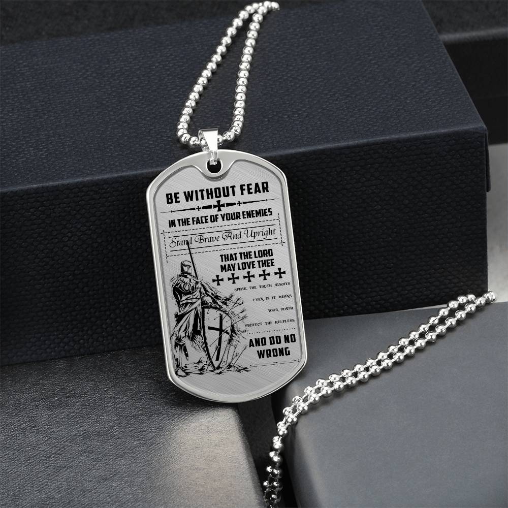 Knight Templar - Be Without Fear - Knight Templar Dog Tag - Military Ball Chain - Luxury Dog Tag