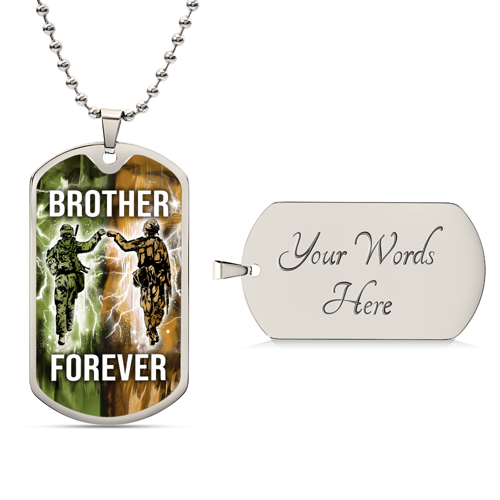 Soldier - Brother Forever - Army - Marine - Military Ball Chain - Luxury Dog Tag