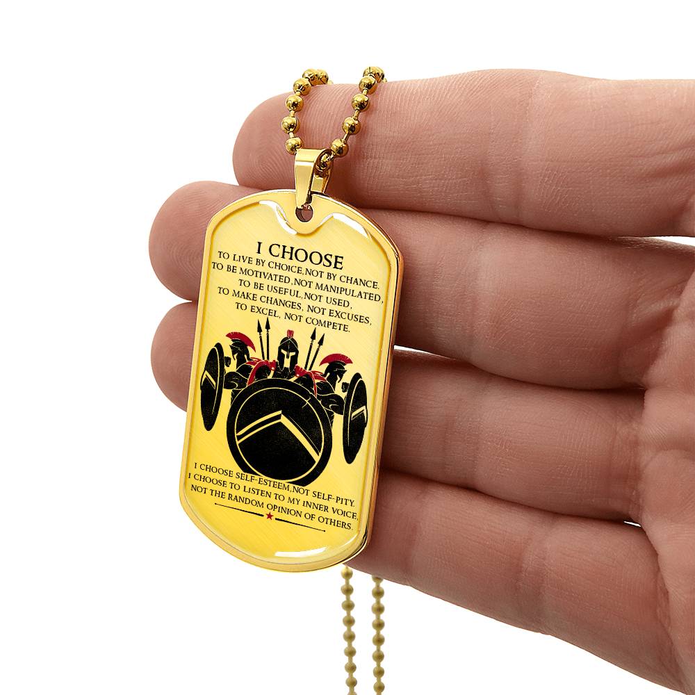 Warrior - I Choose - Sparta - Spartan - Warrior Dog Tag - Military Ball Chain - Luxury Dog Tag