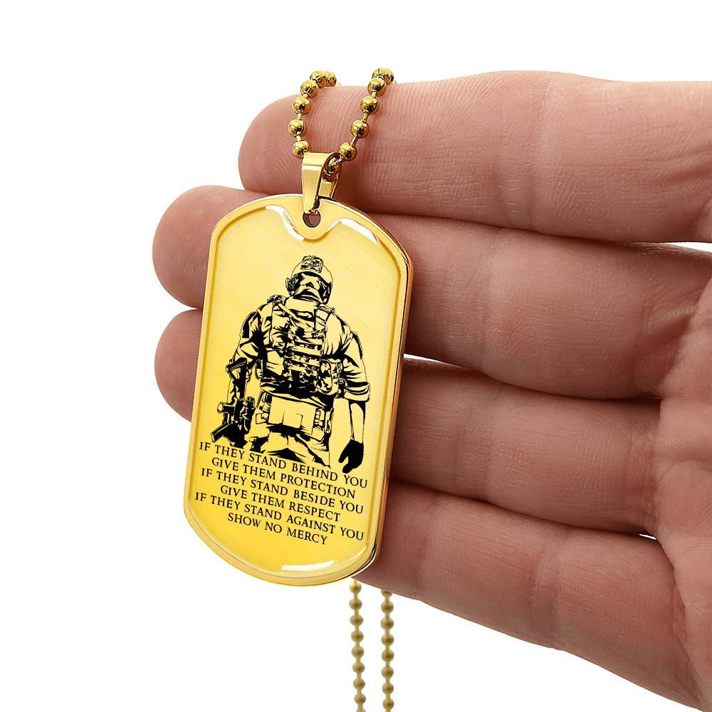 Soldier - IF - Show No Mercy - Army - Marine - Soldier Dog Tag - Military Ball Chain - Luxury Dog Tag