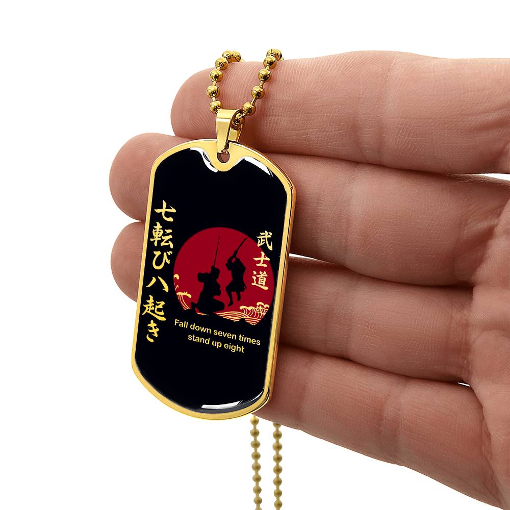 Samurai - Fall Down Seven Times Stand Up Eight - Bushido - Katana - Ronin - Black Dog Tag - Samurai Dog Tag - Military Ball Chain - Luxury Dog Tag