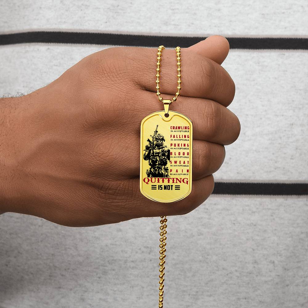 Soldier - Quitting Is Not - Army - Marine - Soldier Dog Tag - Military Ball Chain - Luxury Dog Tag