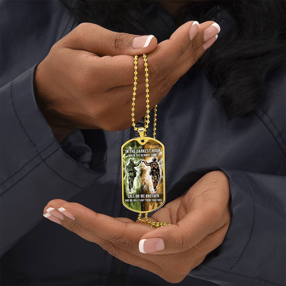 Soldier - Call On me Brother - Army - Marine - Military Ball Chain - Luxury Dog Tag