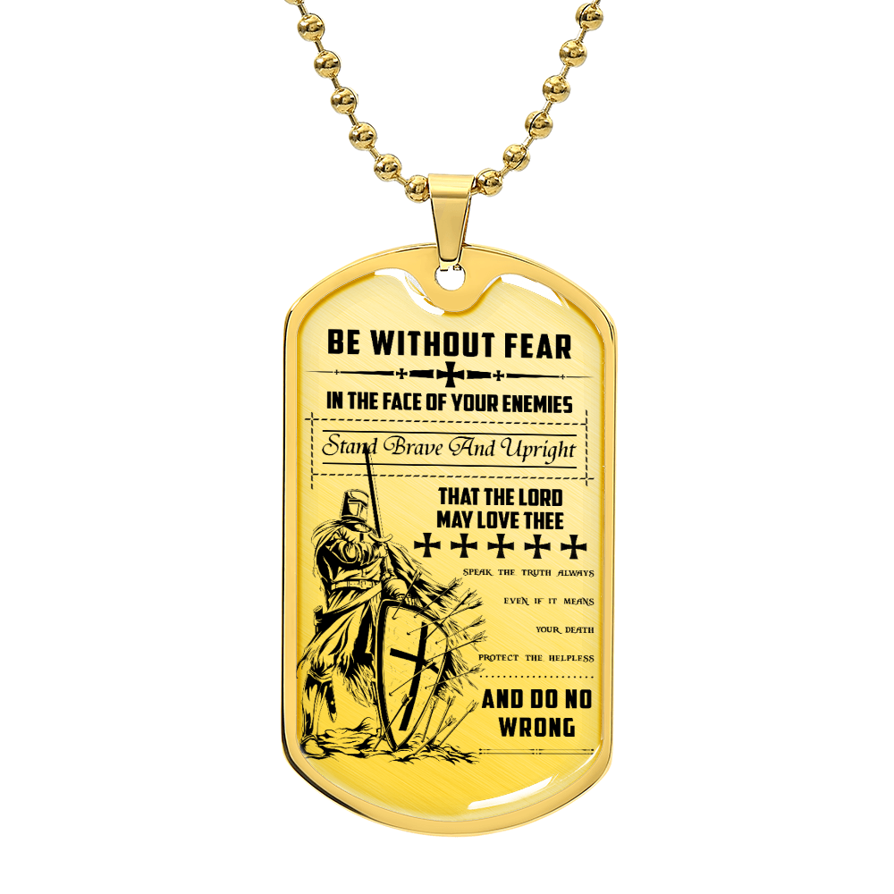 Knight Templar - Be Without Fear - Knight Templar Dog Tag - Military Ball Chain - Luxury Dog Tag