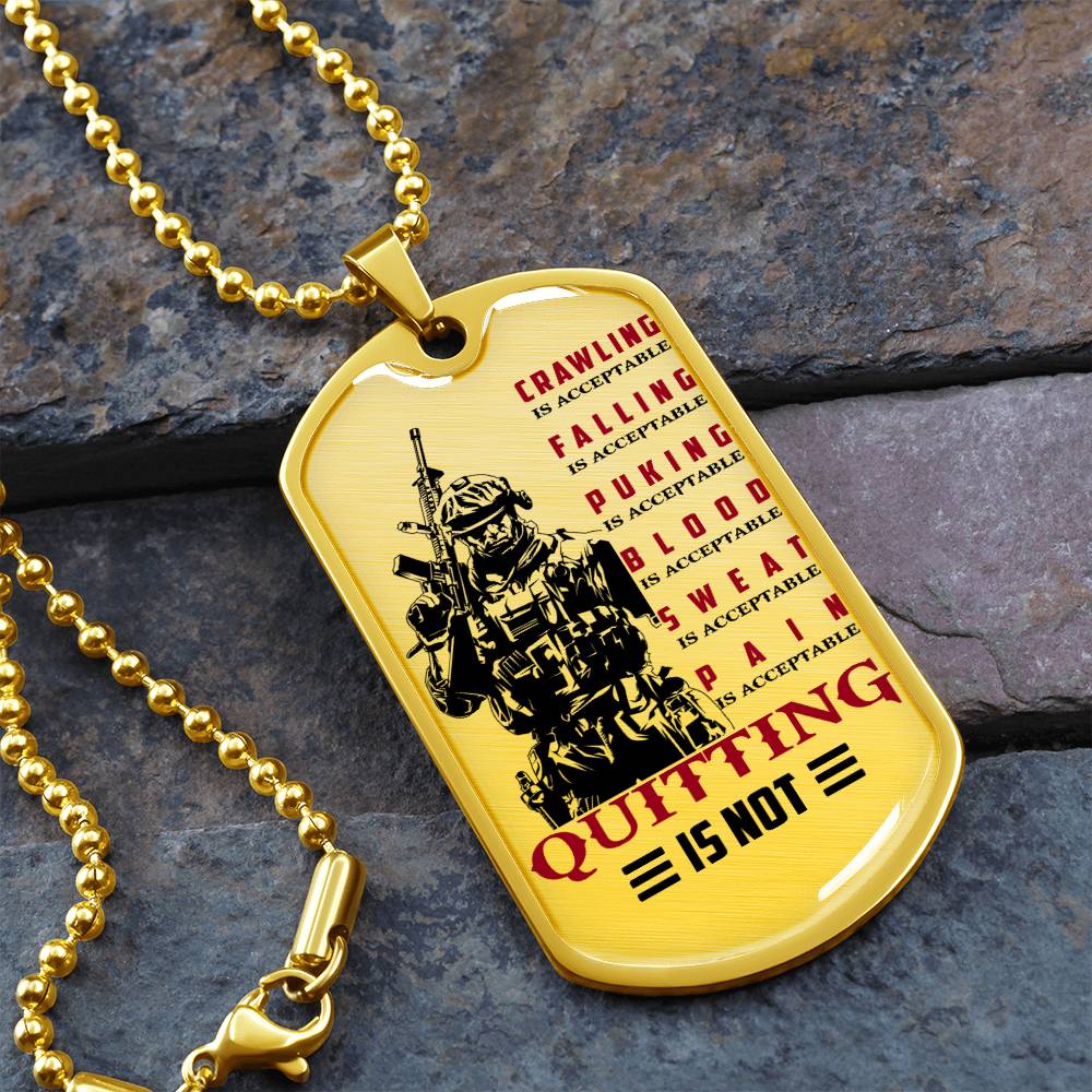 Soldier - Quitting Is Not - Army - Marine - Soldier Dog Tag - Military Ball Chain - Luxury Dog Tag