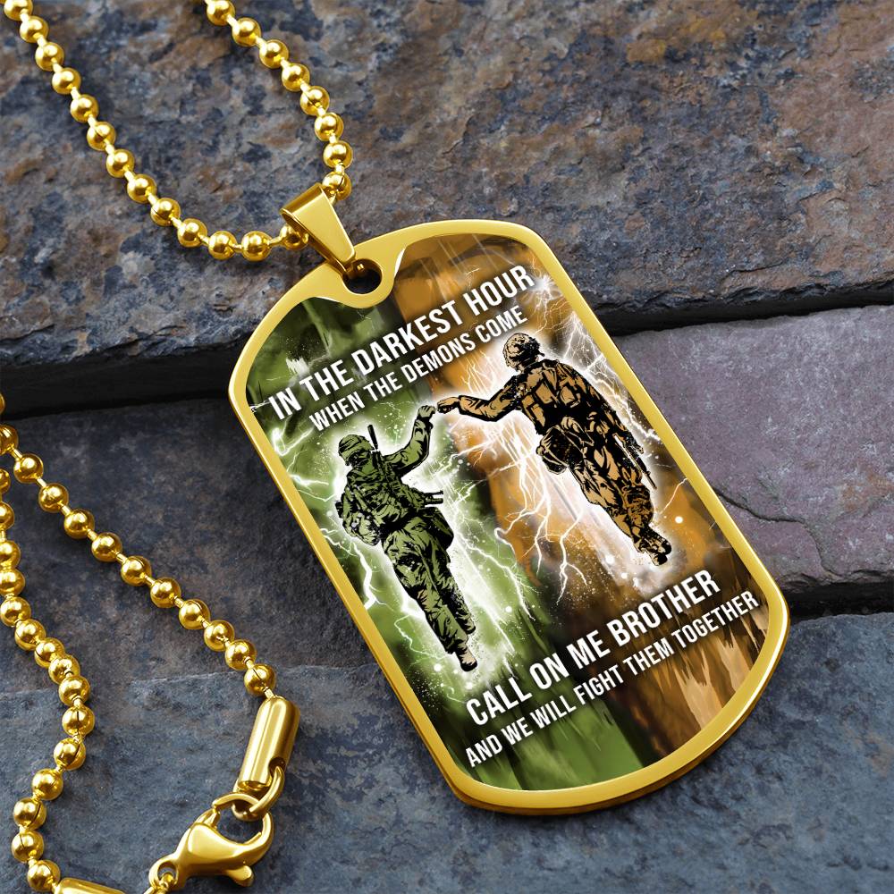 Soldier - Call On me Brother - Army - Marine - Military Ball Chain - Luxury Dog Tag