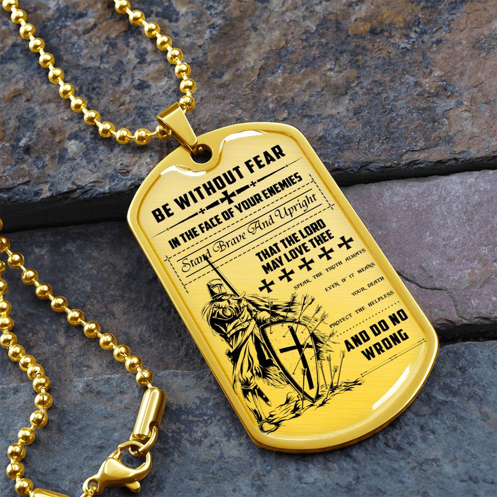 Knight Templar - Be Without Fear - Knight Templar Dog Tag - Military Ball Chain - Luxury Dog Tag