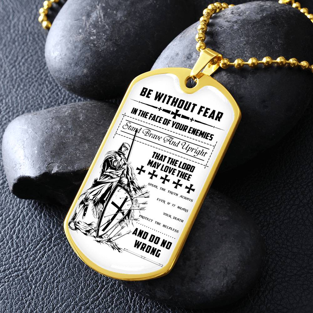 Knight Templar - Be Without Fear - Knight Templar Dog Tag - Military Ball Chain - Luxury Dog Tag