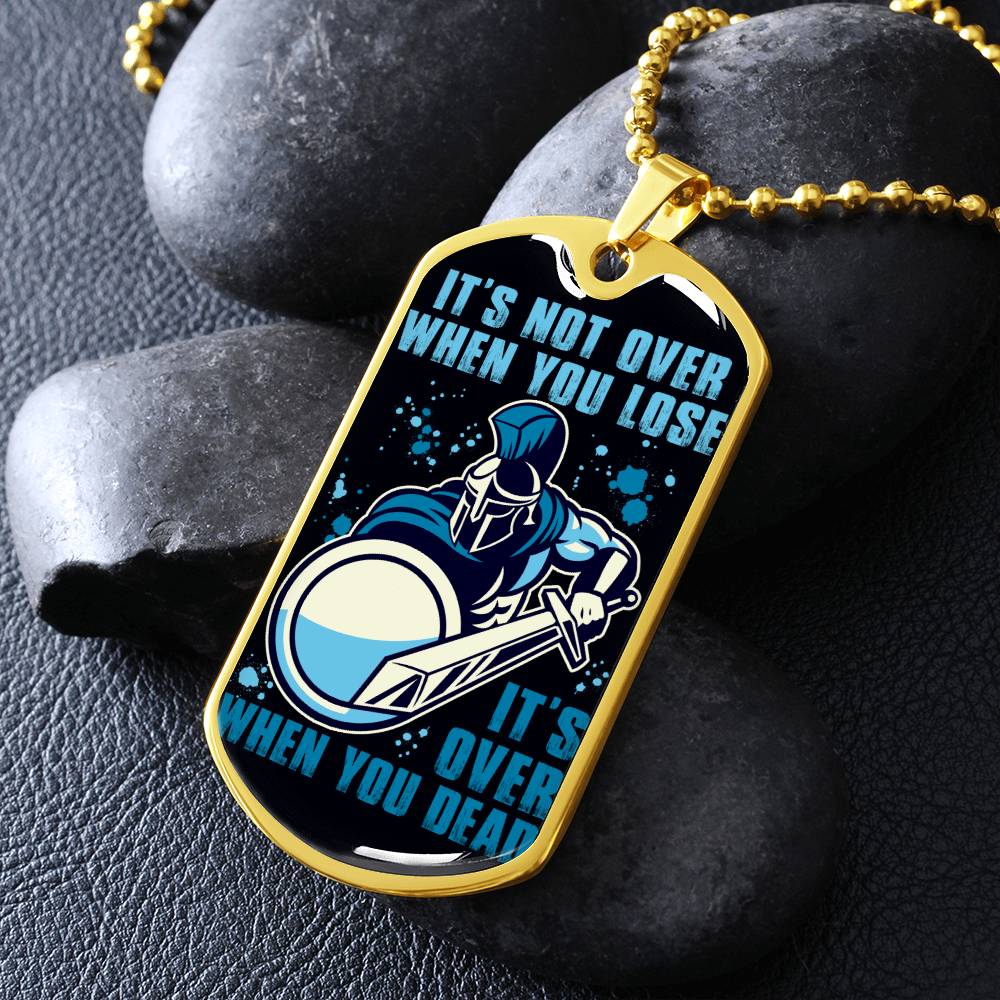 Warrior - It's not Over When You Lose - It's Over When You Dead - Sparta - Spartan - Black Dog Tag - Warrior Dog Tag - Military Ball Chain - Luxury Dog Tag