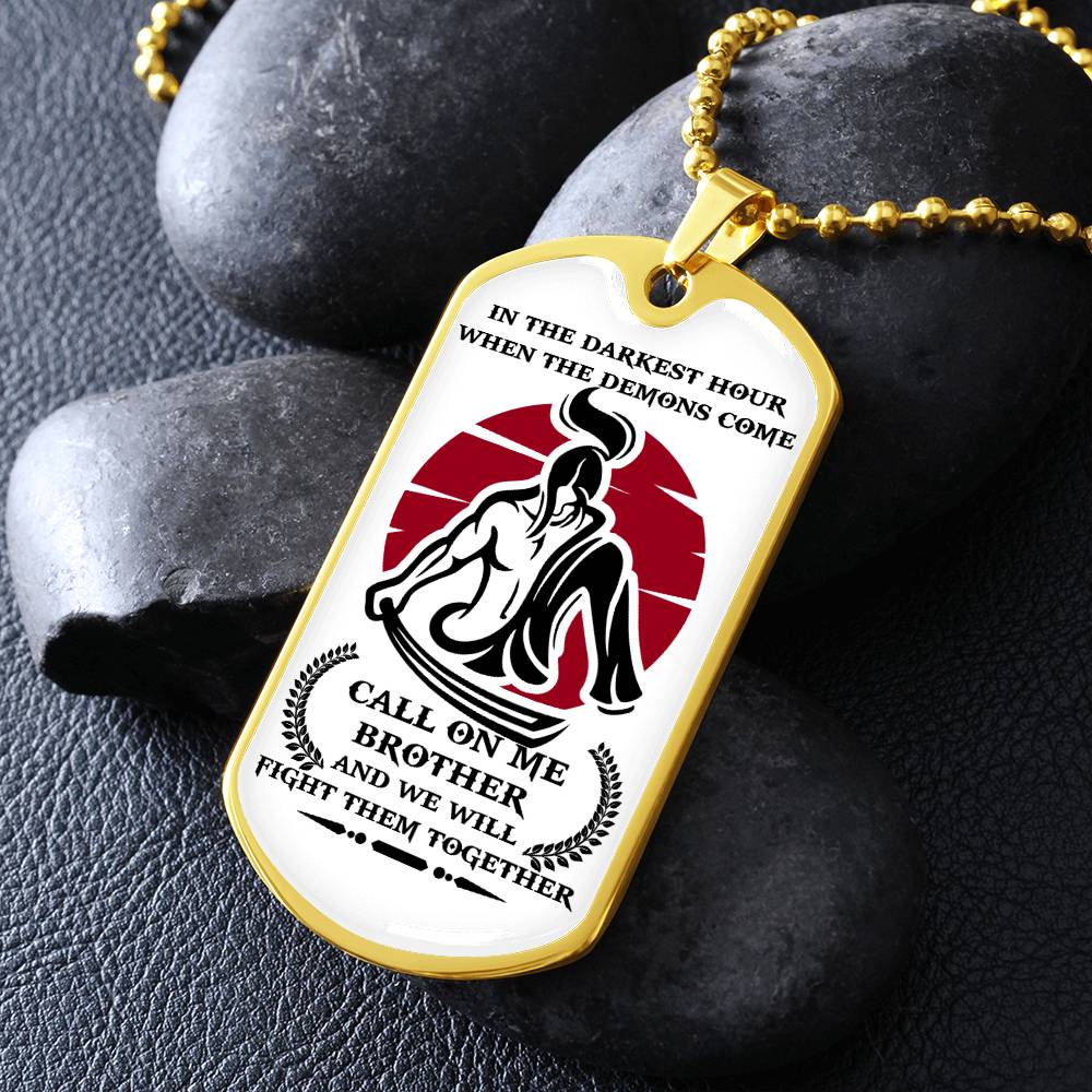 Samurai - Call On me Brother 2 - Bushido - Katana - Ronin - Miyamoto Musashi - Samurai Dog Tag - Military Ball Chain - Luxury Dog Tag