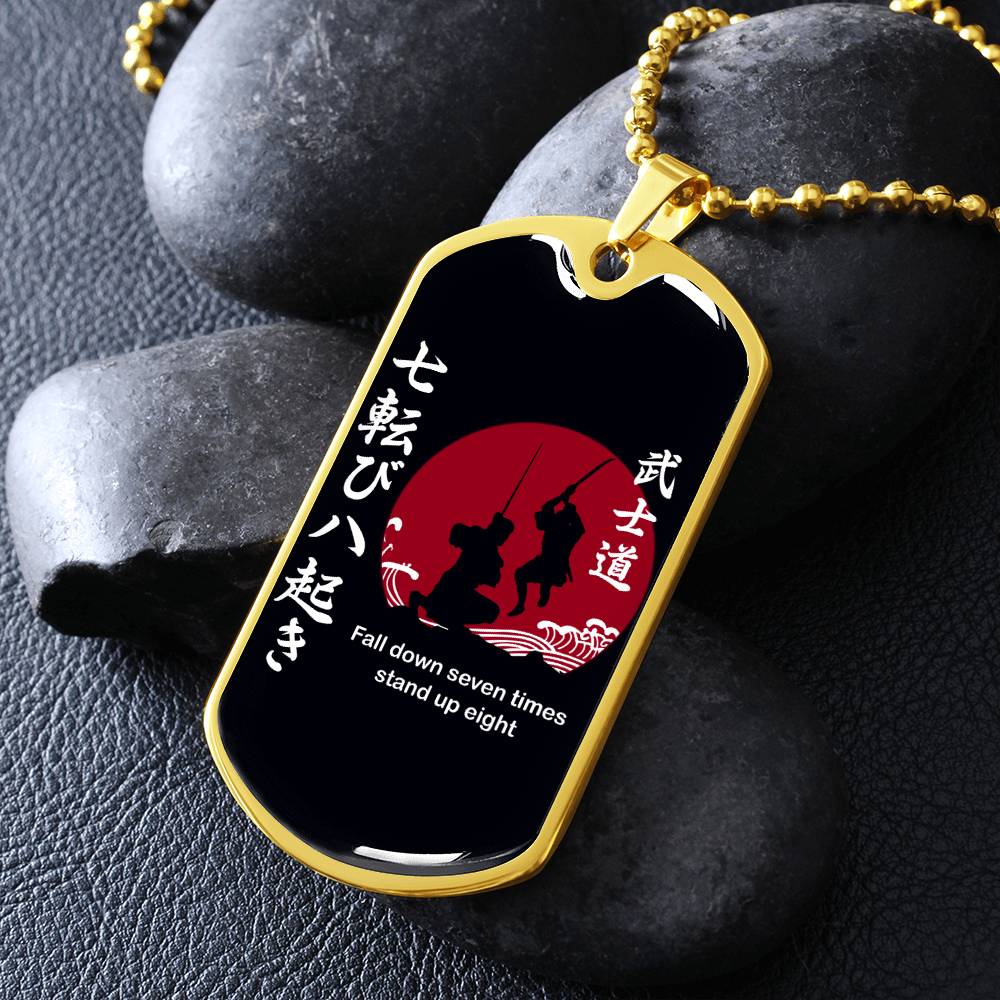 Samurai - Fall Down Seven Times Stand Up Eight - Bushido - Katana - Ronin - Black Dog Tag - Samurai Dog Tag - Military Ball Chain - Luxury Dog Tag