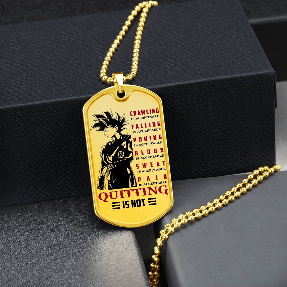 Dragon Ball - Quitting Is Not - Goku - Dragon Ball Dog Tag - Military Ball Chain - Luxury Dog Tag