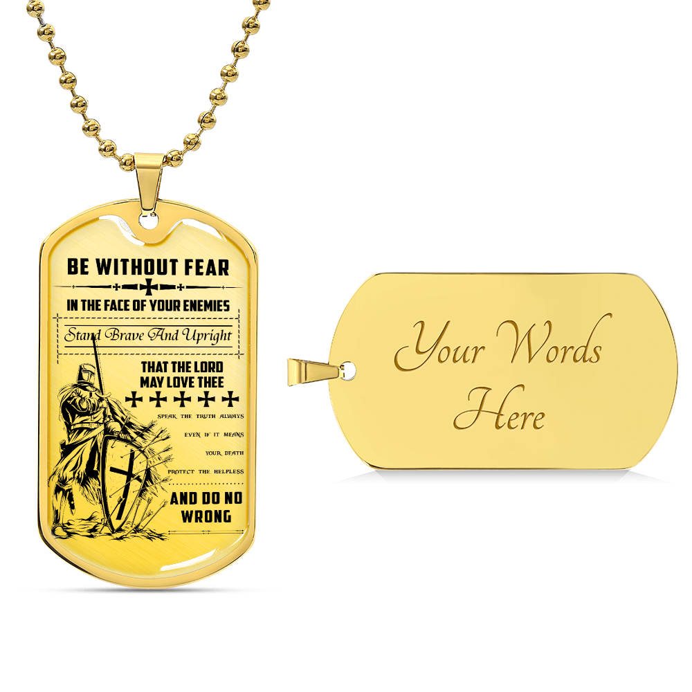 Knight Templar - Be Without Fear - Knight Templar Dog Tag - Military Ball Chain - Luxury Dog Tag