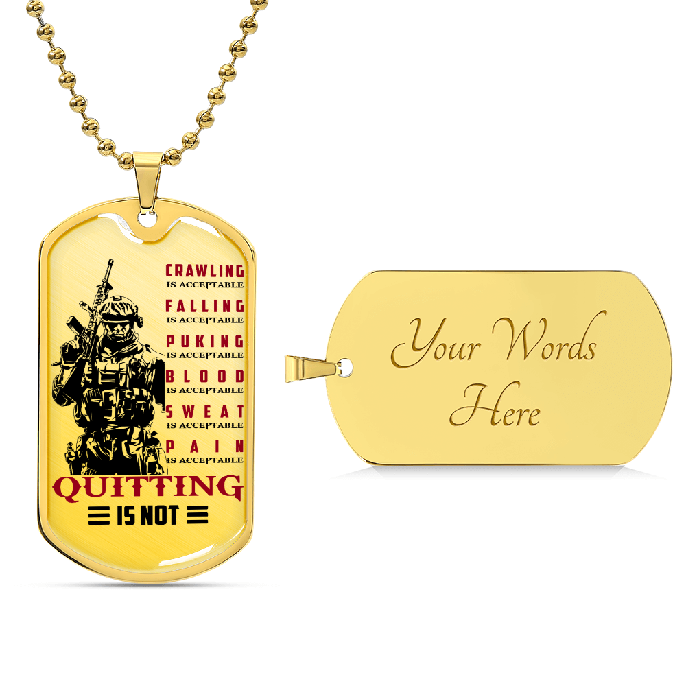 Soldier - Quitting Is Not - Army - Marine - Soldier Dog Tag - Military Ball Chain - Luxury Dog Tag