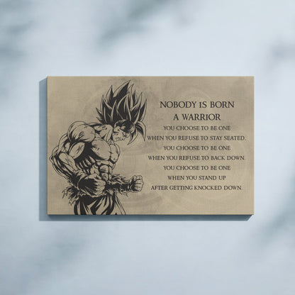 Dragon Ball Z Super Saiyan Goku Canvas Wall Art - Nobody Is Born A Warrior - DBZ Motivational Quote Print - Ready to Hang Home Office Decor - DR020